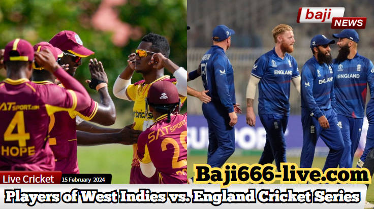 Clash of Titans – Players of West Indies vs. England Cricket Series 2023