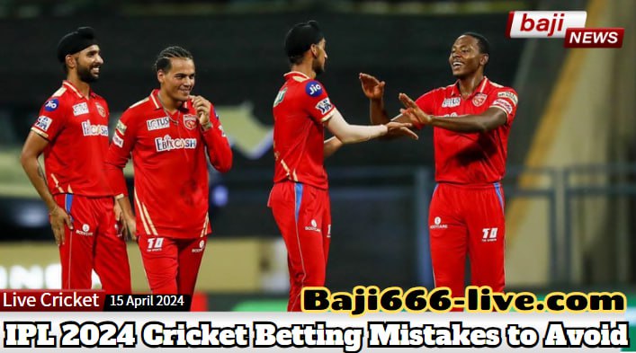 IPL 2024 Cricket Betting Mistakes to Avoid: Tips for a Successful Wager